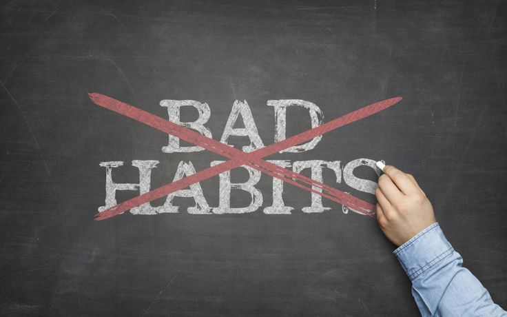 bad habits bad habits