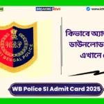 WB Police SI Admit Card 2025