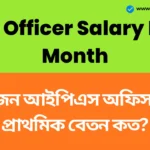 IPS Officer Salary Per Month