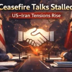 US Iran Ceasefire Talks Stalled: যুক্তরাষ্ট্র–ইরান যুদ্ধবিরতি আলোচনা কেন থমকে গেল এবং সামনে কী অপেক্ষা করছে? US Iran Ceasefire Talks Stalled