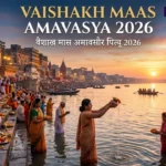 Vaishakh Maas Amavasya 2026