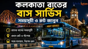 Kolkata Night Bus Service Timetable